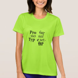 Camiseta de tipógrafo profesional (texto negro)