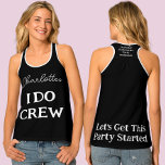 Camiseta De Tirantes Bachelorette Party I Do Crew Briges Name Black<br><div class="desc">Esta parte superior personalizada de la novia a ser del tanque de la novia incluye texto en negrita y moderno en ambos lados. Una tapa negra de calidad que sobresale de la multitud. Un gran tee para ti, 'Yo hago equipo'. Para cambiar o eliminar el texto, haga clic en el...</div>