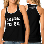 Camiseta De Tirantes Novia a ser | Denominación De La Bachillerato Negr<br><div class="desc">Una novia para ser camiseta en negro con texto blanco en negrita. Para cambiar el nombre o borrar en ambos lados,  haga clic en el botón de personalización.</div>