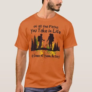 Camiseta De Todas Las Vías Que Tomas, Algunas De Ellas Esta
