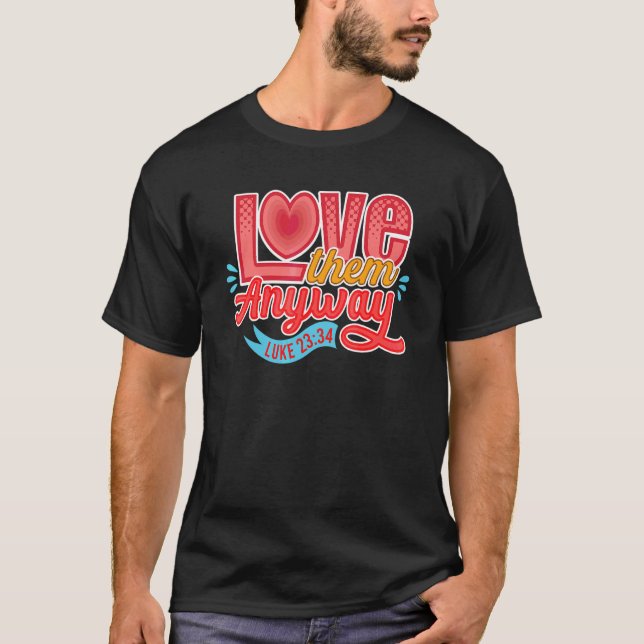 Camiseta De Todas Maneras Los Amamos Lucas 23 34 Escritura  (Anverso)