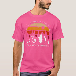 Camiseta De Todo El Camino Que Traes En La Vida Retro Adven
