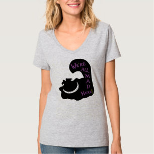 Camiseta de "Todos estamos locos aquí"