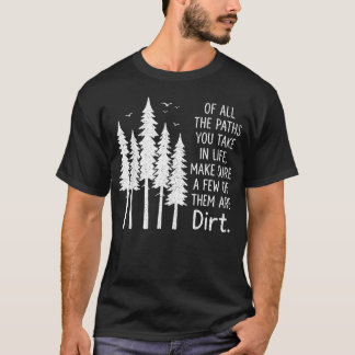 Camiseta De Todos Los Caminos Que Tomas En La Vida Asegúrat