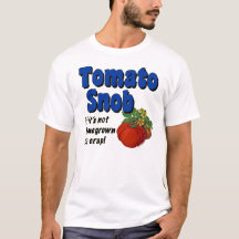 Camiseta de Tomato Snob Funny Gardener