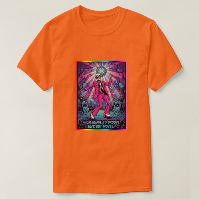 Camiseta De tumba a ritmo, Tiene movimientos. (Diseño del anverso)