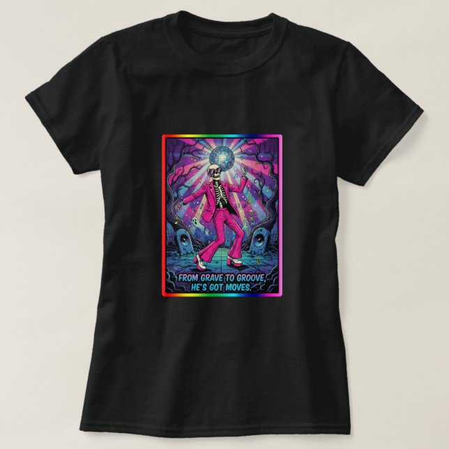 Camiseta De tumba a ritmo, Tiene movimientos. (Diseño del anverso)