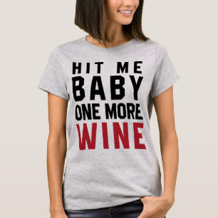 Camiseta De Tumblr Me Golpeó A Bebé Uno Más Vino