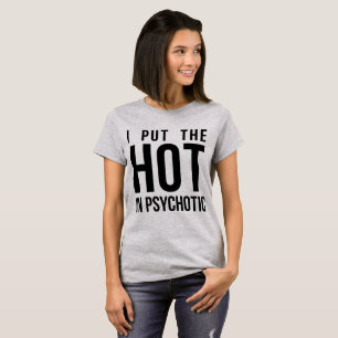 Camiseta De Tumblr Puse El Calor En Psicótico
