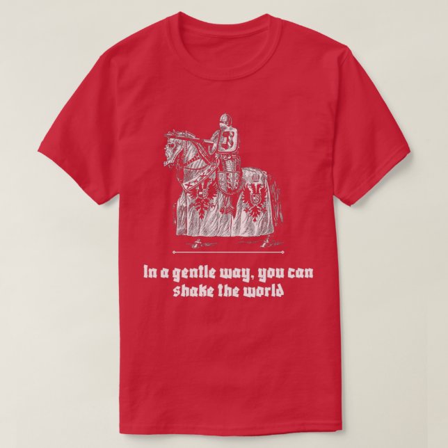 Camiseta De una manera suave, puedes sacudir el mundo Motiv (Diseño del anverso)