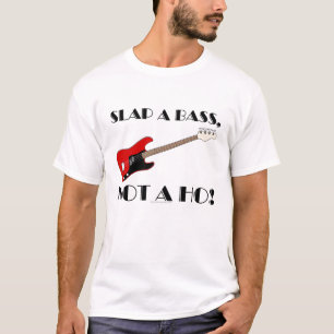Camiseta ¡Dé una palmada a un bajo, no ho!