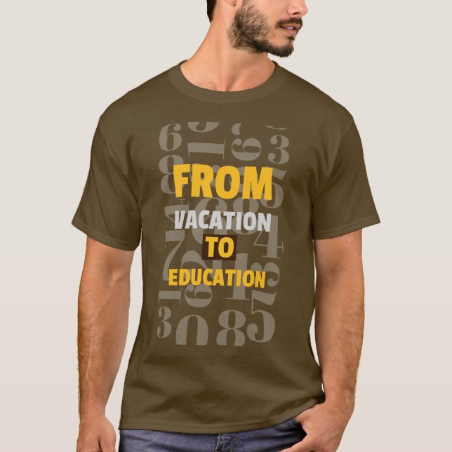 Camiseta De vacaciones a escuela de educación comenzando (Anverso)