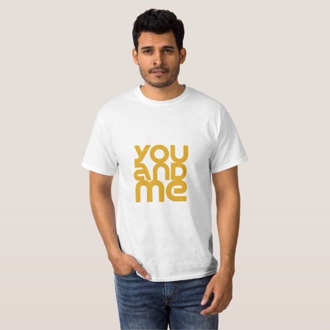 Camiseta de valor de You & Me (Anverso completo)