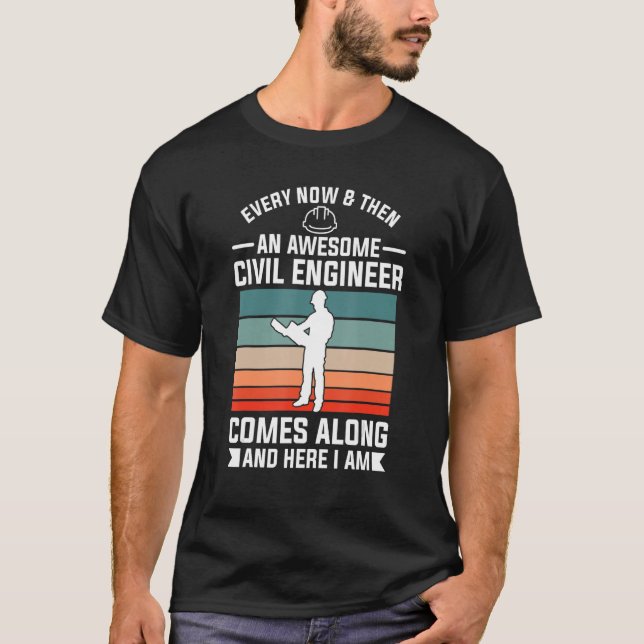 Camiseta De Vez En Cuando Un Impresionante Ingeniero Civil  (Anverso)