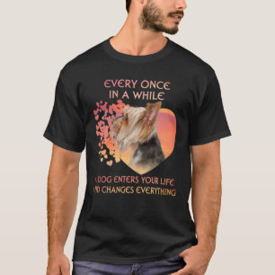 Camiseta De Vez En Cuando Un Yorkie Entra En Tu Vida
