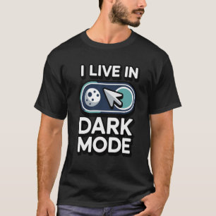 Camiseta de 'Vivo en modo oscuro, geek de la tecno