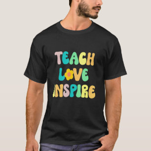Camiseta De Vuelta A La Escuela El Amor Inspira A Los Maest