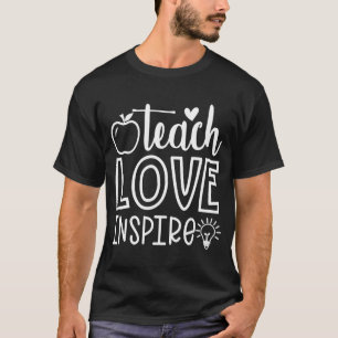 Camiseta De Vuelta A La Escuela El Amor Inspira A Los Maest