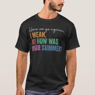 Camiseta De vuelta a la escuela Gen Z Profesor Aquí vamos