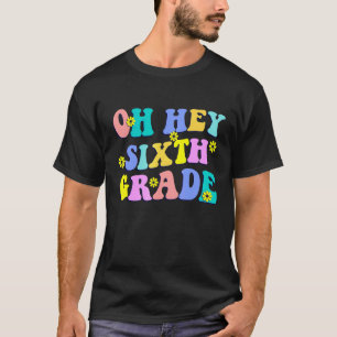 Camiseta De vuelta a la escuela Oh hola profesor de sexto g