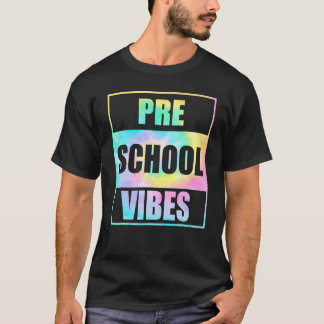 Camiseta De vuelta a la escuela Preescolar Vibes Tie Dye Pr