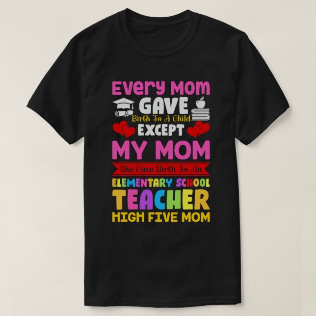 Camiseta De vuelta a la escuela, todas las madres dieron a  (Diseño del anverso)