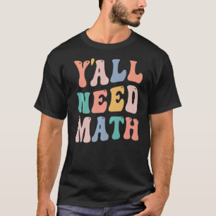 Camiseta De vuelta a la escuela todos necesitan a un profes
