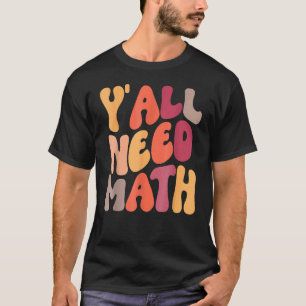 Camiseta De vuelta a la escuela todos necesitan profesores 