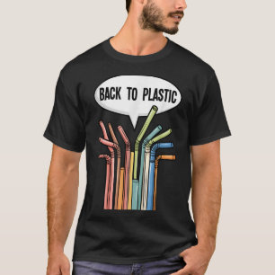 Camiseta De vuelta a las pajitas de plástico Presidente Tru