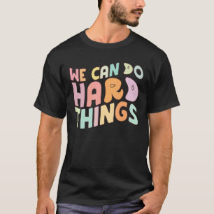 Camiseta De Vuelta Al Colegio Podemos Hacer Cosas Difíciles