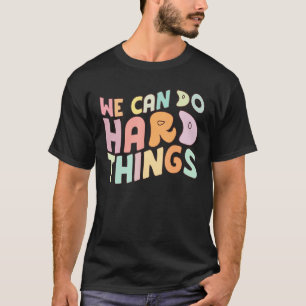 Camiseta De Vuelta Al Colegio Podemos Hacer Cosas Difíciles