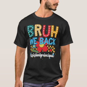 Camiseta De vuelta al director del colegio, Bruh Regresamos
