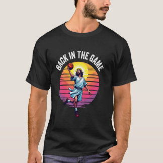 Camiseta De vuelta en el juego Resurrección Divertido Jesús
