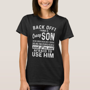Camiseta De Vuelta Tengo Un Hijo Loco Y No Tengo Miedo De