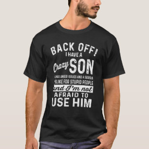 Camiseta De Vuelta Tengo Un Hijo Loco Y No Tengo Miedo De