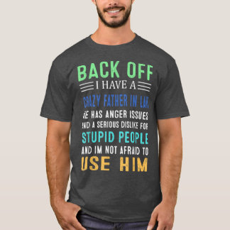 Camiseta De Vuelta Tengo Un Padre Loco En Derecho