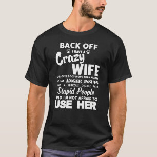 Camiseta De vuelta tengo una esposa loca y no tengo miedo d