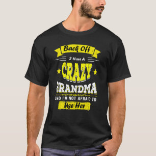 Camiseta De Vuelta Tengo Una Gran Abuela Loca