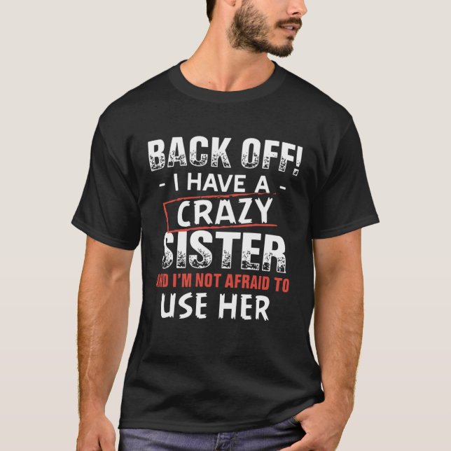 Camiseta De Vuelta Tengo Una Hermana Loca (Anverso)