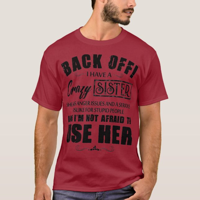 Camiseta De Vuelta Tengo Una Hermana Loca Que Tiene Furia (Anverso)