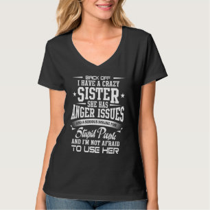 Camiseta De vuelta Tengo una hermana loca y no tengo miedo
