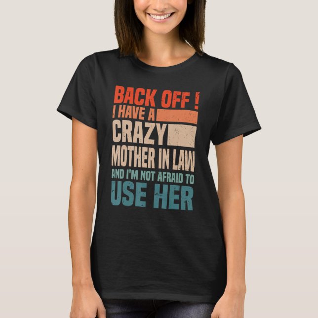Camiseta De Vuelta Tengo Una Madre Loca En Derecho, Mamá En (Anverso)