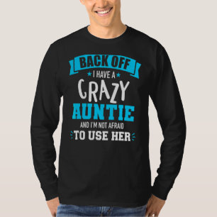 Camiseta De vuelta Tengo una tía loca y no tengo miedo