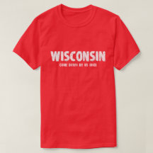 Camiseta de Wisconsin - bajada por nosotros una