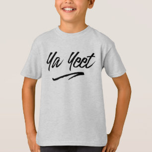 Camiseta de Ya Yeet Script