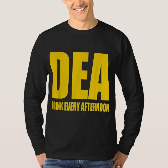 Camiseta DEA - Bebe Cada Tarde Graciosa Parodia De Bebida (Anverso)