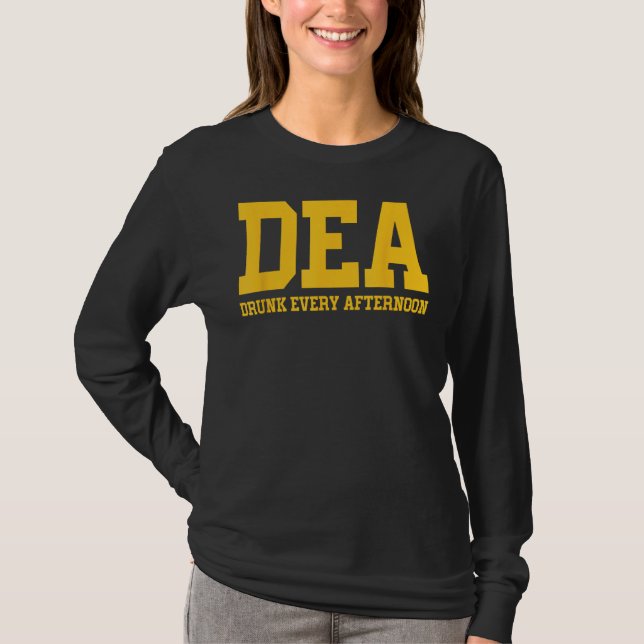 Camiseta DEA Borró Cada Tarde Bebiendo Mucho Divertido (Anverso)