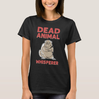 Camiseta Dead Animal Whisperer Animal Stuffing Taxidermist