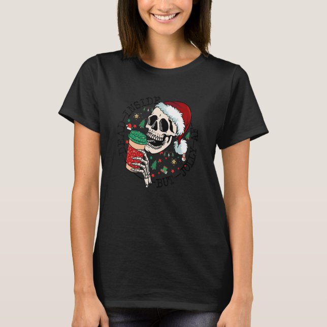 Camiseta Dead inside but jolly a f skeleton Christmas skull (Anverso)