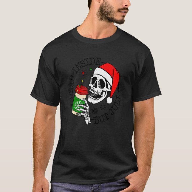 Camiseta Dead Inside But Jolly Skeleton Coffee Drinking Chr (Anverso)